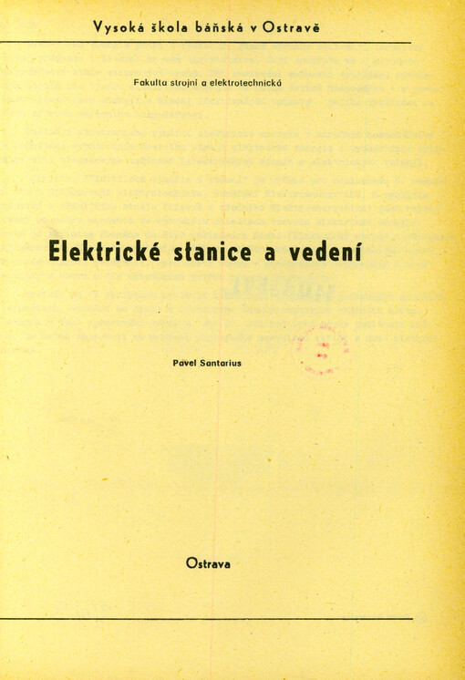 Elektrické stanice a vedení : určeno pro 5. a 6. roč. fak. strojní a elektrotechn.
