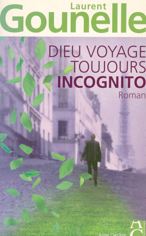 Dieu voyage toujours incognito