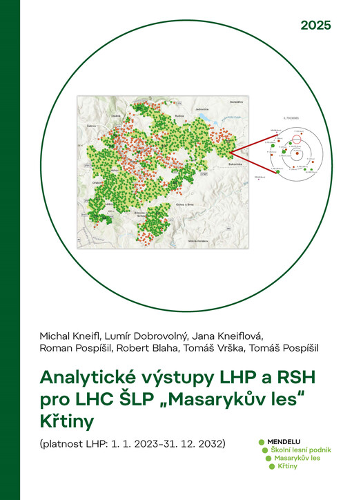 Analytické výstupy LHP a RSH pro LHC ŠLP „Masarykův les“ Křtiny (platnost LHP: 1. 1. 2023 – 31. 12. 2032)