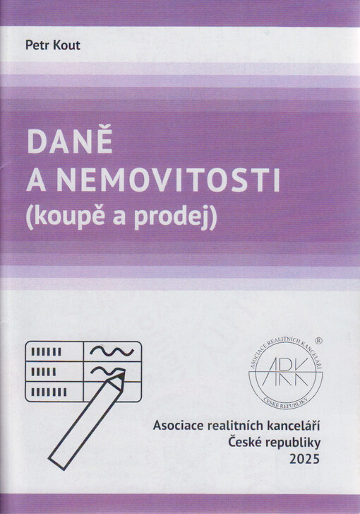 Daně a nemovitosti : (koupě a prodej)