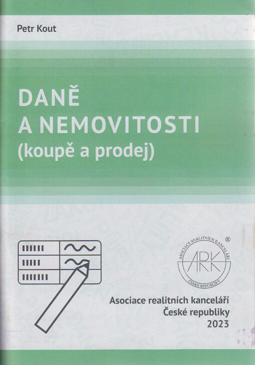 Daně a nemovitosti : (koupě a prodej)