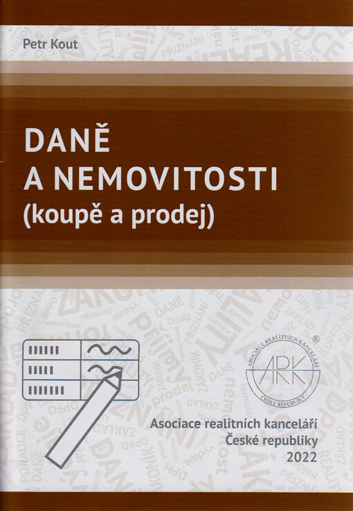 Daně a nemovitosti : (koupě a prodej)