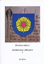 Pověsti města Jindřichova Hradce, I.