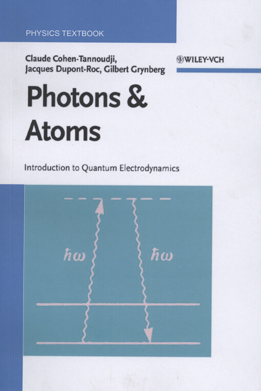 Photons and atoms : introduction to quantum electrodynamics