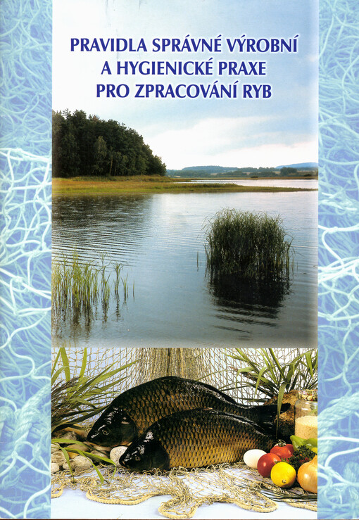 Pravidla správné výrobní a hygienické praxe pro zpracování sladkovodních a mořských ryb
