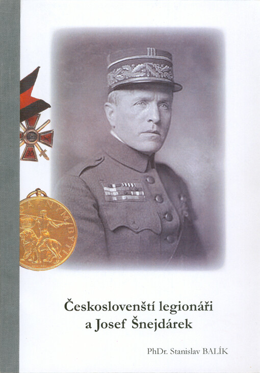 Českoslovenští legionáři a Josef Šnejdárek