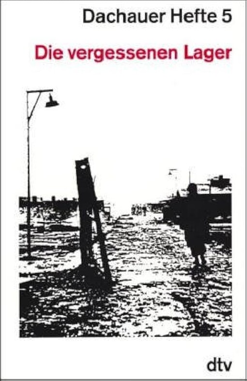 Die Vergessenen Lager