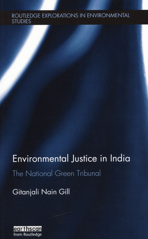 Environmental justice in India : the National Green Tribunal