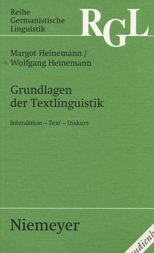 Grundlagen der Textlinguistik : Interaktion - Text - Diskurs