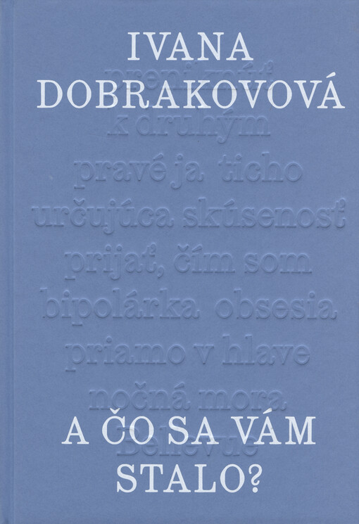 A čo sa vám stalo?