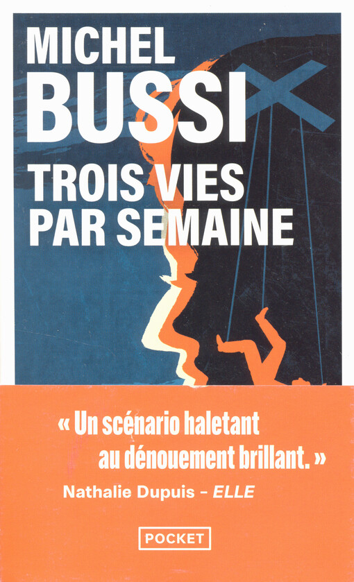 Trois vies par semaine : roman