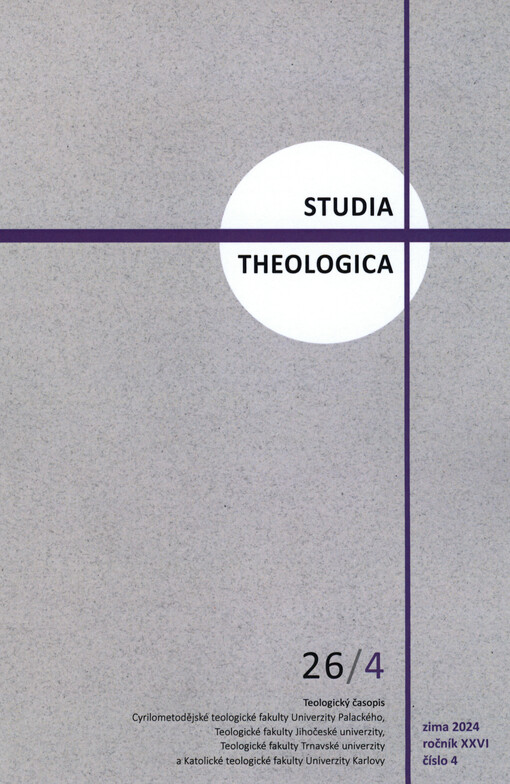 Studia theologica : teologický časopis Cyrilometodějské teologické fakulty Univerzity Palackého a Teologické fakulty Jihočeské univerzity ve spolupráci s Teologickou fakultou Trnavské univerzity