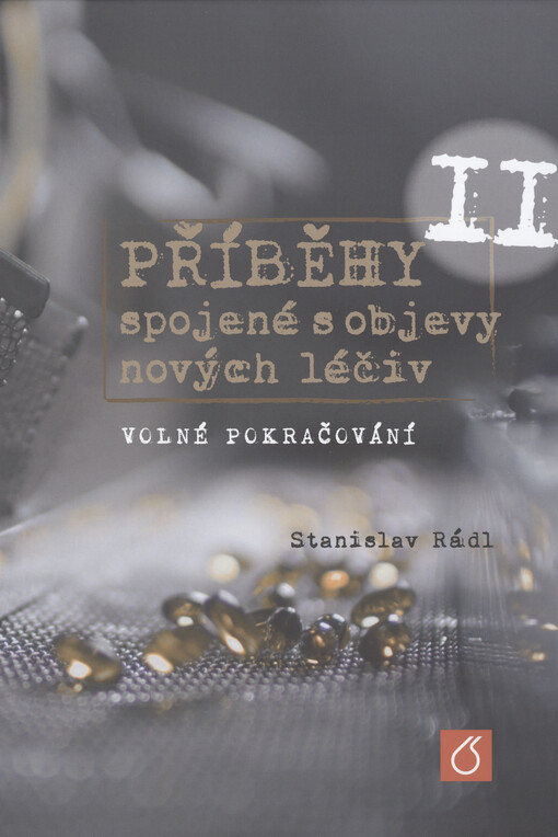 Příběhy spojené s objevy nových léčiv. II, Volné pokračování