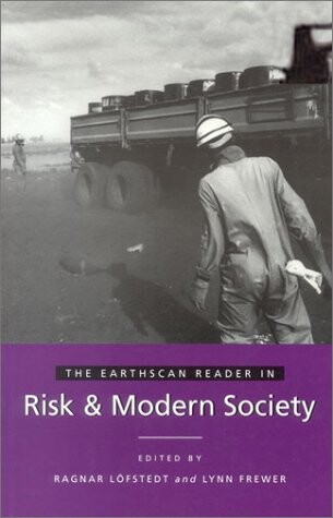 The earthscan reader in risk and modern society