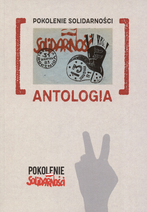 Pokolenie Solidarności : antologia