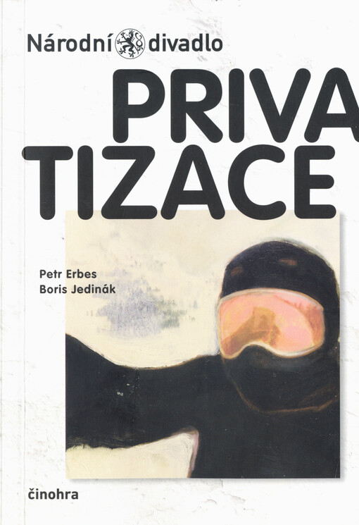 Privatizace : činohra