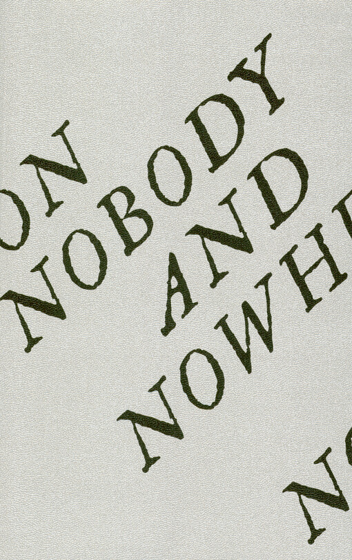 Nobody and nowhere : notes of absent narration