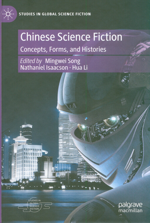 Chinese science fiction : concepts, forms, and histories