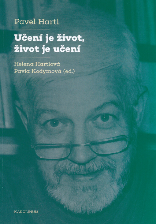Pavel Hartl : učení je život, život je učení