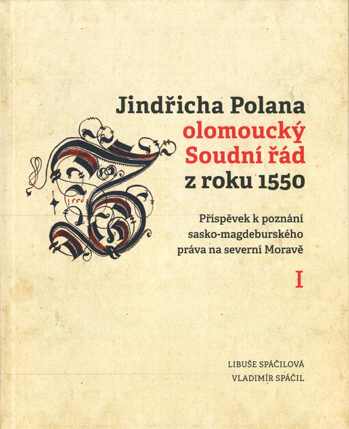 Jindřicha Polana olomoucký Soudní řád z roku 1550 : příspěvek k poznání sasko-magdeburského práva na severní Moravě. II