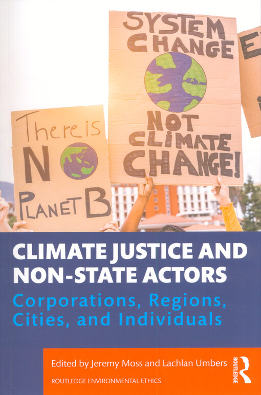 Climate justice and non-state actors : corporations, regions, cities, and individuals