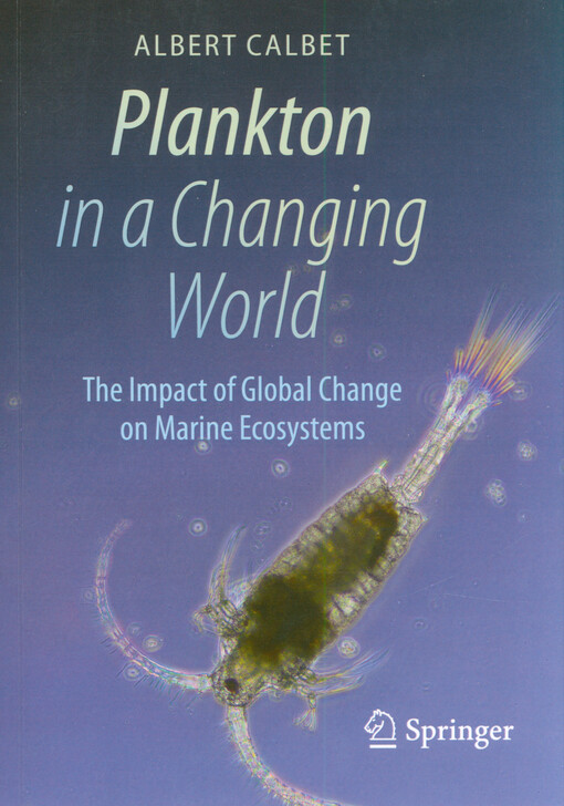 Plankton in a changing world : the impact of global change on marine ecosystems