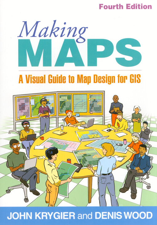 Making Maps : a visual guide to map design for GIS