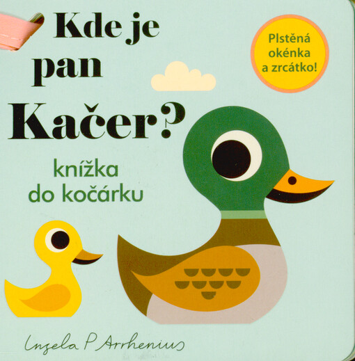 Kde je pan Kačer? : knížka do kočárku