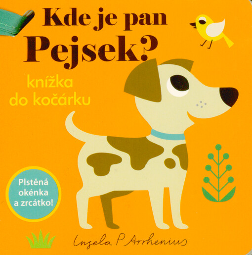 Kde je pan Pejsek? : knížka do kočárku