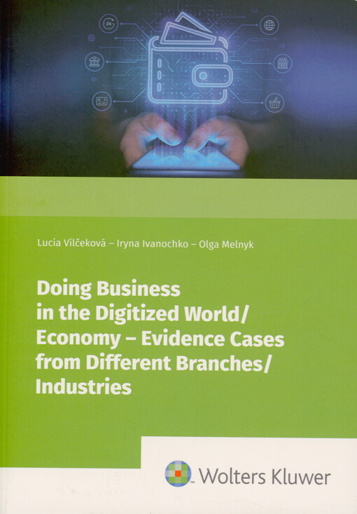 Doing business in the digitized world/economy - evidence cases from different branches/industries