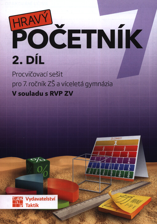 Hravý početník 7 : procvičovací sešit pro 7. ročník ZŠ a víceletá gymnázia : v souladu s RVP ZV