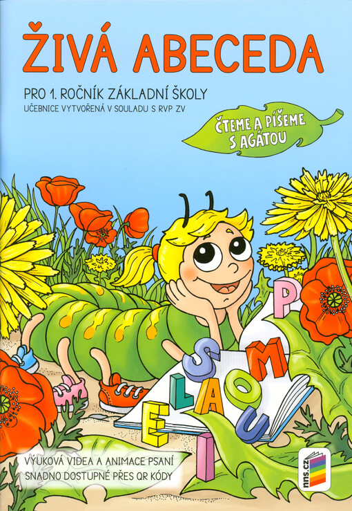 Živá abeceda : pro 1. ročník základní školy : čteme a píšeme s Agátou