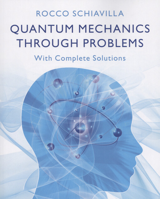 Quantum mechanics through problems : with complete solutions