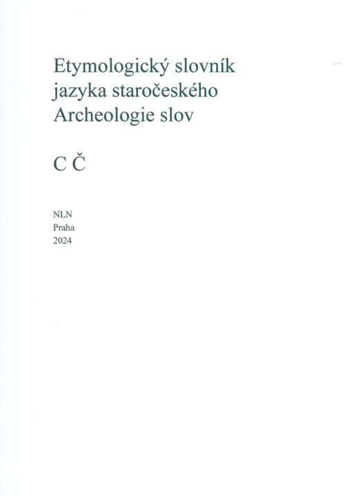 Etymologický slovník jazyka staročeského : archeologie slov