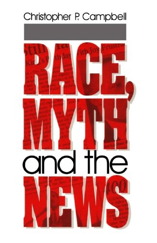 Race, myth and the news