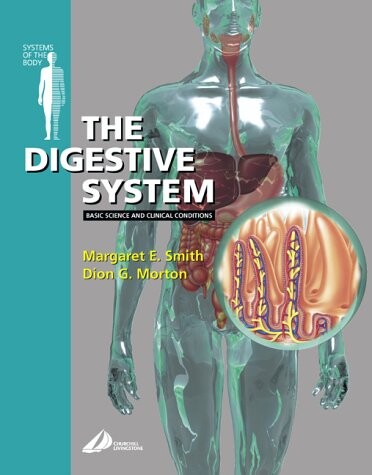 The Digestive System: Systems of the Body Series