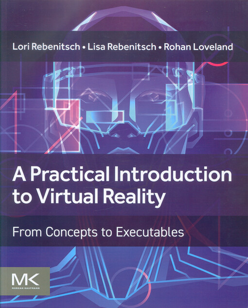 A practical introduction to virtual reality : from concepts to executables