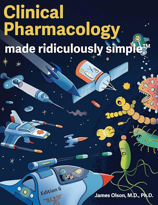 Clinical pharmacology made ridiculously simple