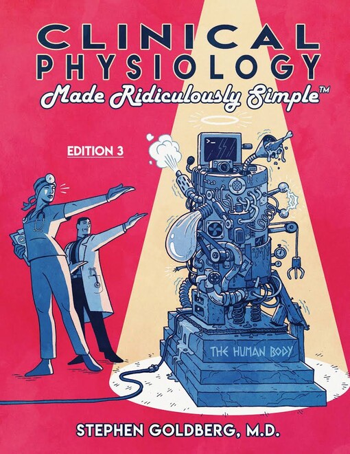 Clinical physiology : made ridiculously simple