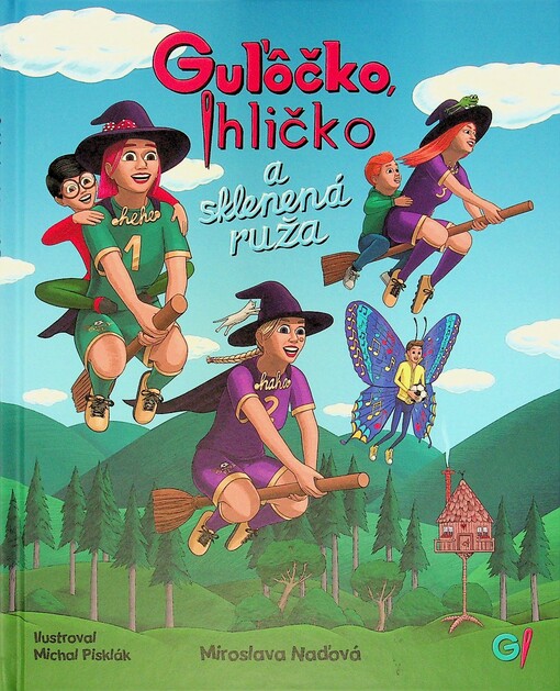 Gulôko, Ihličko a sklenená ruža