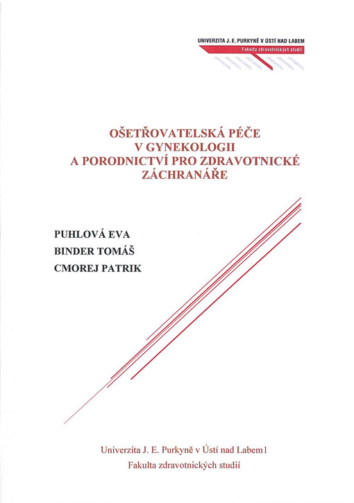 Ošetřovatelská péče v gynekologii a porodnictví pro zdravotnické záchranáře