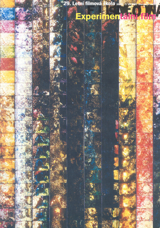 Světlo v nás : (experimentální film) : sborník textů k stejnojmennému cyklu 29. Letní filmové školy v Uherském Hradišti 2003