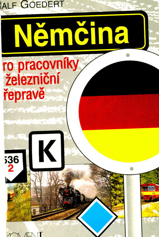 Němčina pro pracovníky v železniční přepravě