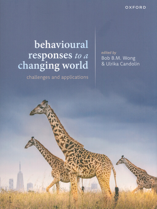 Behavioural responses to a changing world : challenges and applications