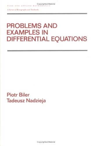 Problems and Examples in Differential Equations (Pure and Applied) (Chapman & Hall/CRC Pure and Applied Mathematics)