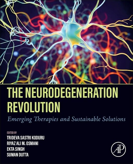 The neurodegeneration revolution : emerging therapies and sustainable solutions