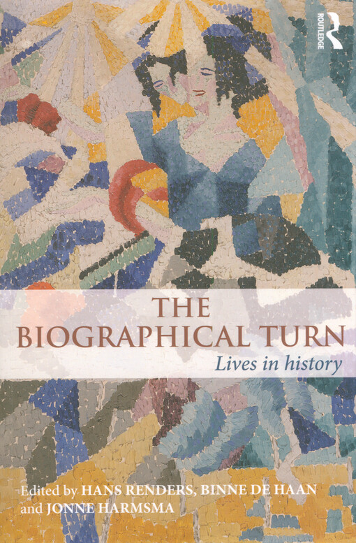 The biographical turn : lives in history