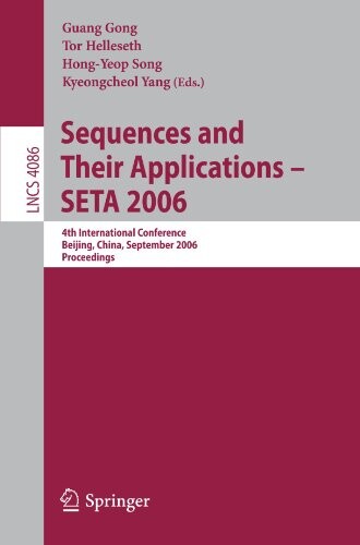 Sequences and Their Applications - SETA 2006: 4th International Conference, Beijing, China, September 24-28, 2006, Proceedings (Lecture Notes in ... Computer Science and General Issues)