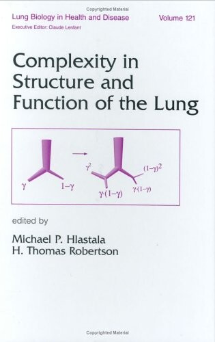 Complexity in Structure and Function of the Lung (Lung Biology in Health and Disease)