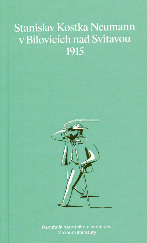 Stanislav Kostka Neumann v Bílovicích nad Svitavou 1915 : čítanka